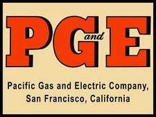 PG & E, Pacific Gas & Electric Company NEW METAL SIGN: 12 x 16" & Free Ship.