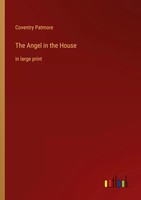 The Angel In The House In Large Print Coventry Patmore Taschenbuch Englisch 2023