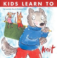 Kids Learn to Knit by Hall, Francois Paperback Book The Cheap Fast Free Post