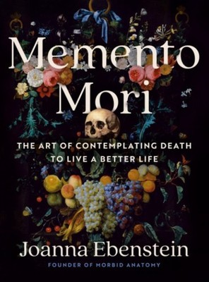 Memento Mori by Joanna Ebenstein HARDBACK 9780593713440