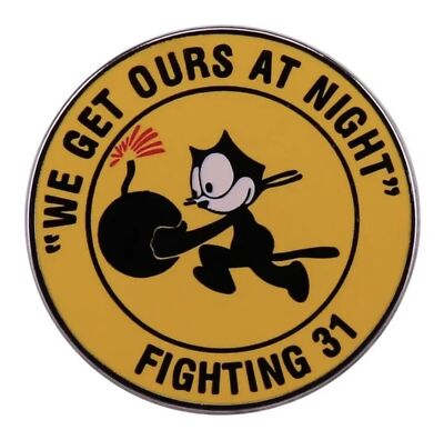 We Get Ours At Night Fighting 31 VFA-31 Strike Fighter Squadron 31