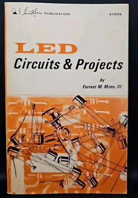 #ad Howard W Sams LED Circuits amp; Projects by Mims 21006 VTG 1973 1st Ed 1st Print $21.41