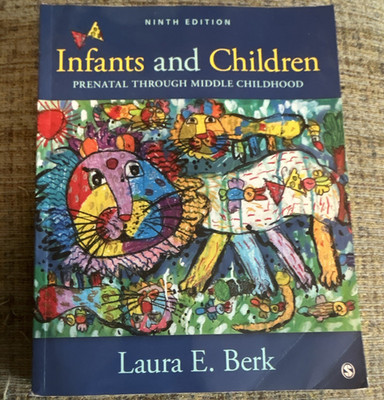 Infants and Children 9th Ed Laura E. Berk SAGE 2012 Paperback Textbook