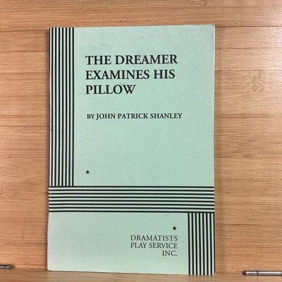 Dreamer Examines His Pillow by John P. Shanley (1987, Trade Paperback)