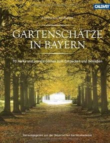 Gartenschätze in Bayern: 70 Parks und private Gärte... | Buch | Zustand sehr gut