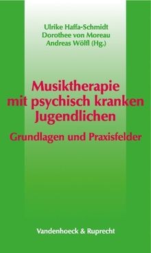 Musiktherapie mit psychisch kranken Jugendlichen. Grundl... | Buch | Zustand gut