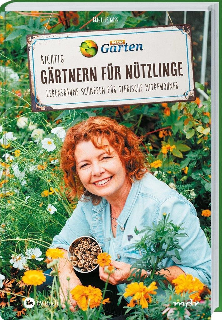 MDR Garten - Richtig gärtnern für Nützlinge Brigitte Goss