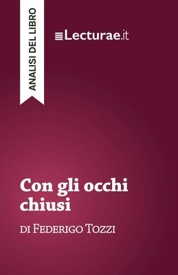 Tommaso Rossi | Con gli occhi chiusi - Federigo Tozzi (analisi del libro) | Buch