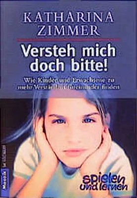 Versteh mich doch bitte!