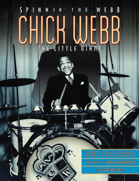 Chick Webb Spinnin' the Webb: The Little Giant Book Drums NEW 000138634 Chick Webb Spinnin' the Webb: The Little Giant Book Drums NEW 000138634