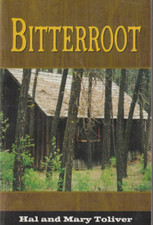 Bitterroot by Mary Toliver and Hal Toliver Paperback New