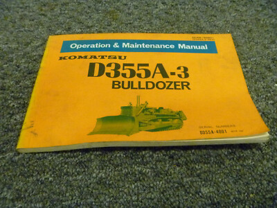 Komatsu D355A-3 Bulldozer Owner Operator Maintenance Manual User Guide 4001- xo