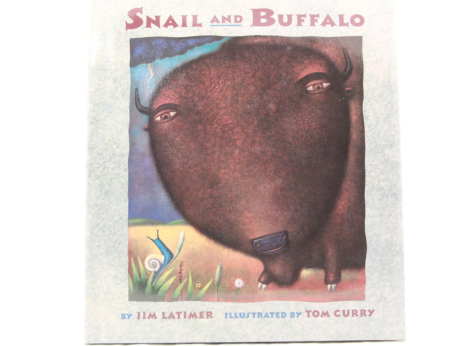 Snail and Buffalo - Latimer, Jim|Curry, Tom - Good - See condition notes