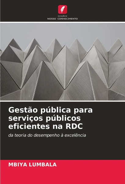 Mbiya Lumbala | GestãO PúBlica Para ServiçOs PúBlicos Eficientes Na RDC | Buch-image