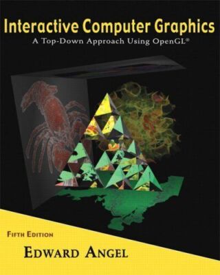 Interactive Computer Graphics by Edward Angel,  5th Ed.   VG+