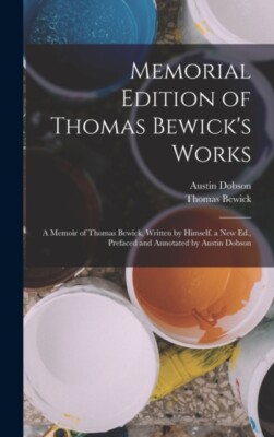 Dobson - Memorial Edition of  's Works  A Memoir of   Written by Hims - X555z