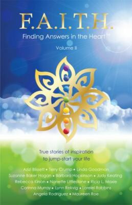 F.A.I.T.H. - Finding Answers in the Heart, Volume II
