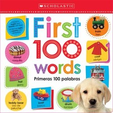 First 100 Words / Primeras 100 Palabras: Scholastic Early Learner