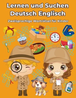 Deutsch Englisch Zweisprachige Wortrtsel fr Kinder: Lernen und Suchen by Barbara