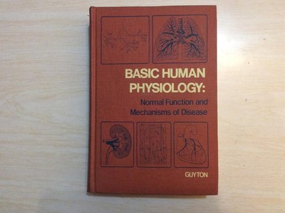 Basic human physiology: Normal function and mechanisms of disease
