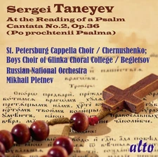 Russian National Orc - Taneyev: At the Reading of a Psalm (Cantata No. 2) [New C