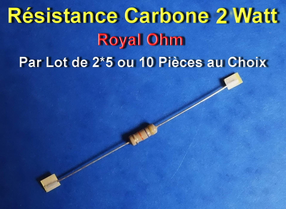 ROYAL OHM *** LOT DE 2/5 OU 10 RESISTANCES. CARBONE 2 WATT 68 KOHM à 1MOHM ***