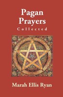 Marah Ryan Ellis | Pagan Prayers, Collected By Marah Ellis Ryan | Taschenbuch