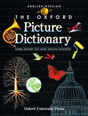 The Oxford Picture Dictionary: English-Russian Edition (The... - Shapiro, Norma
