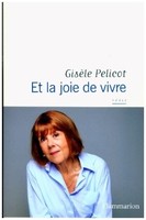 Et La Joie De Vivre | Pelicot, GisèLe | Kartoniert | 9782080497260