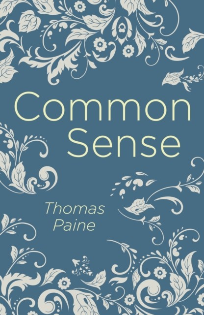 Common Sense by Thomas Paine (Paperback Book)