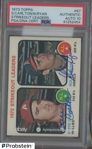 1973 TOPPS #67 Nolan Ryan & Steve Carlton DUAL SIGNED CARD AUTO PSA DNA 10