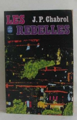 Les rebelles | Chabrol J.p | Sehr guter Zustand