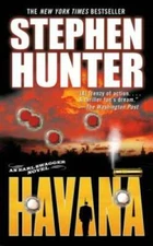 Havana: An Earl Swagger Novel - Mass Market Paperback By Hunter, Stephen - GOOD