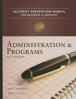 Accident Prevention Manual for Business & Industry: Administration & Programs...