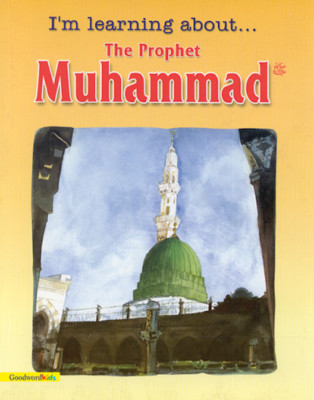 I'm Learning About The Prophet Muhammad
