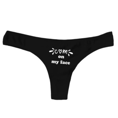 Cum on my face Cotton Sexy Thong Underwear for Women