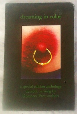 dreaming in color   a special edition anthology erotic writings  Greenery Press