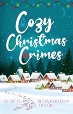 Wendy H Jones Sheena MacLeod Marti M McNair Cozy Christmas Crimes (Paperback)