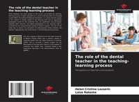 Helen Cristina Lazzarin (U. A.) | The Role Of The Dental Teacher In The...