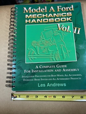Model A Ford Mechanics Handbook Vol II Les Andrews