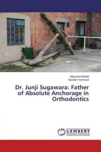 Thumbnail - Dr. Junji Sugawara: Father Of Absolute Anchorage In Orthodontics 2724