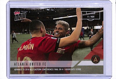 2018 TOPPS NOW MLS #113 ATLANTA UNITED FC - PRINT RUN 73 - ADVANCE TO FINALS!