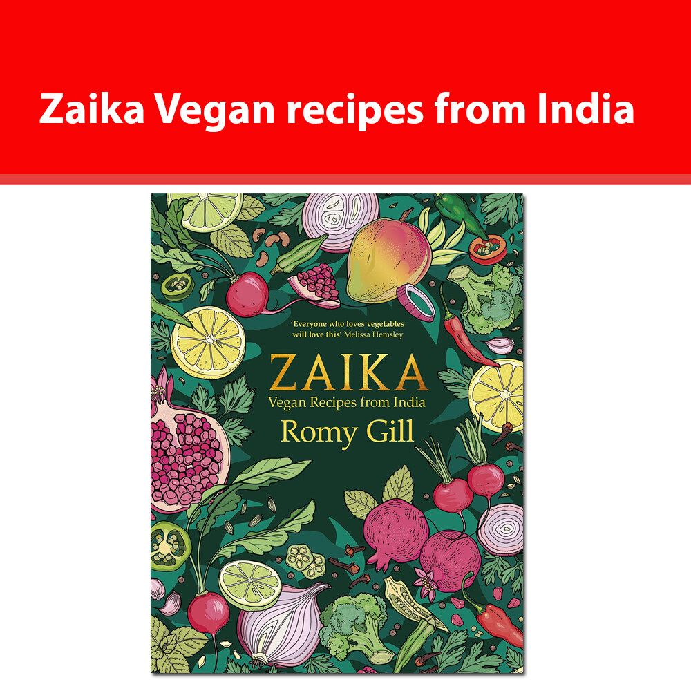 Zaika Vegan recipes from India by Romy Gill (Hardcover, 2019) for sale online eBay