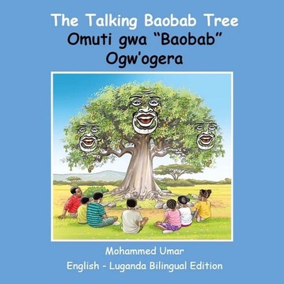 The Talking Baobab Tree: English - Luganda Bilingual Edition by Mohammed Umar (G