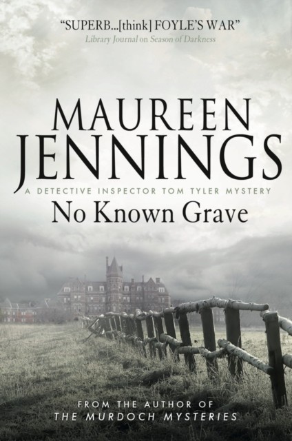 No Known Grave: A Detective Inspector Tom Tyler by Maureen Jennings PAPERBACK