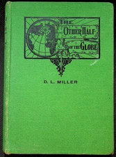 The Other Half of the Globe D.L. Miller 1906 Second Edition Travel History