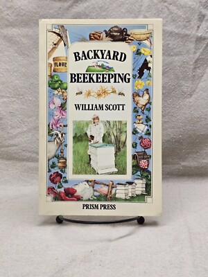 Backyard Beekeeping by William Scott, 1977 1st edition Vintage (83)