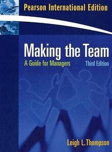 Making the Team: A Guide for Managers von Leigh L. Thompson | Buch | Zustand gut