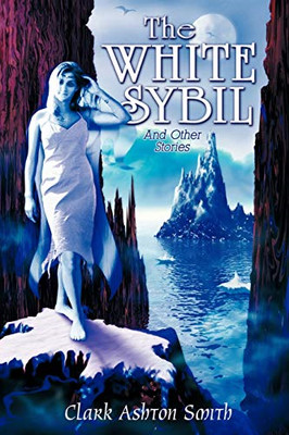 The White Sybil and Other Stories - Paperback NEW Clark 15 Jul 2006