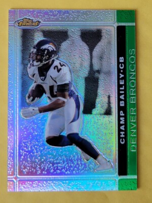 2005 Topps Finest Champ Bailey Green Refractor #/199 Denver Broncos HOF #91   